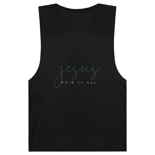 Jesus Paid it all Barnard Tanks