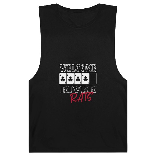 Welcome River Rats Texas Hold'em Poker Apparel Barnard Tanks