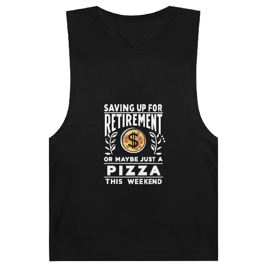 Saving up for retirement or maybe pizza Barnard Tanks