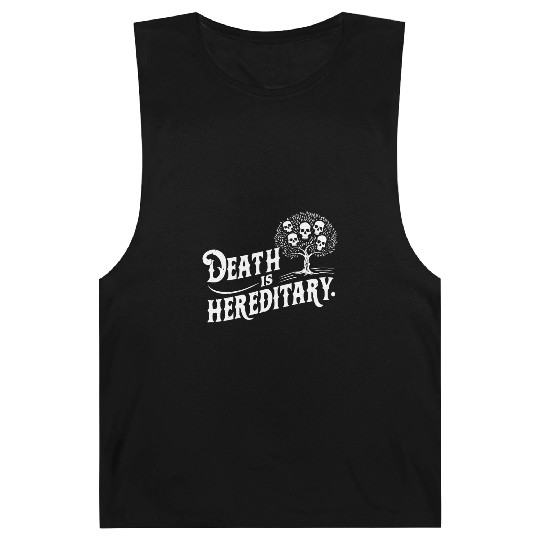 Death is Hereditary Dark Humor Skull Design Barnard Tanks