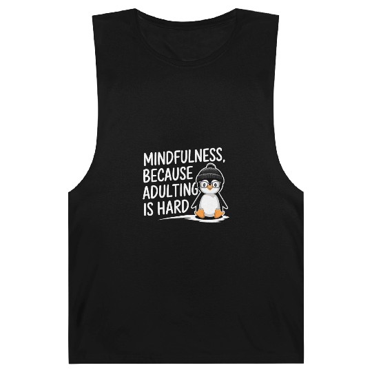 Mindfulness Because Adulting Is Hard Barnard Tanks