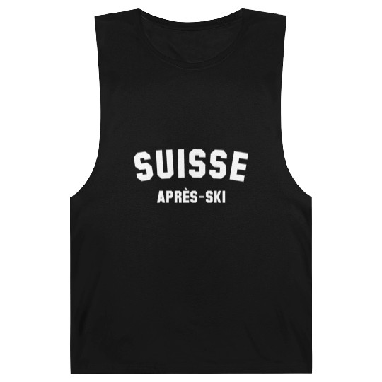 APRES SKI Suisse Switzerland Barnard Tanks