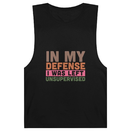 In my defense i was left unsupervised Barnard Tanks