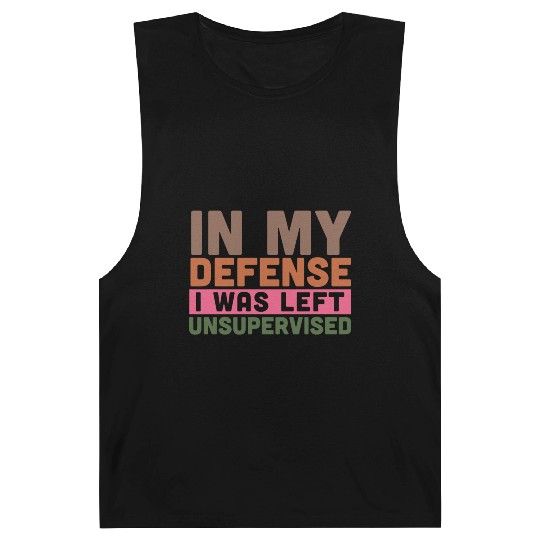 In my defense i was left unsupervised Barnard Tanks