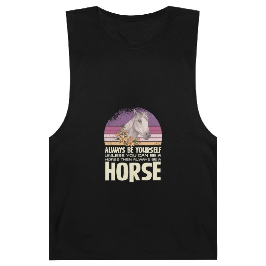 Always Be Yourself Horse Inspirational Quote Barnard Tanks
