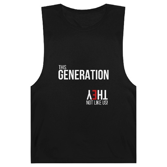 This generation, they not like us Barnard Tanks