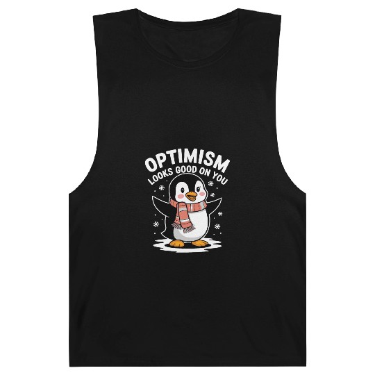 Optimism Looks Good On You Penguin Barnard Tanks