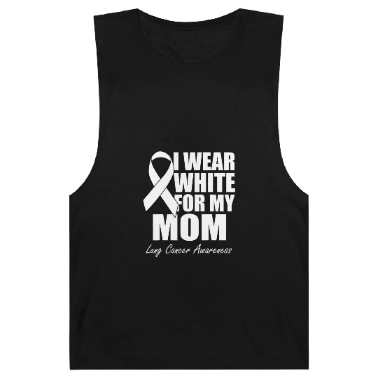 I Wear White For My Mom Lung Cancer Awareness Barnard Tanks