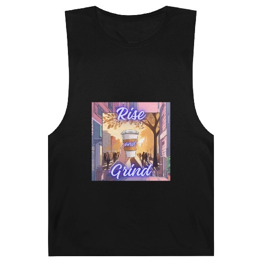 Rise and Grind Barnard Tanks