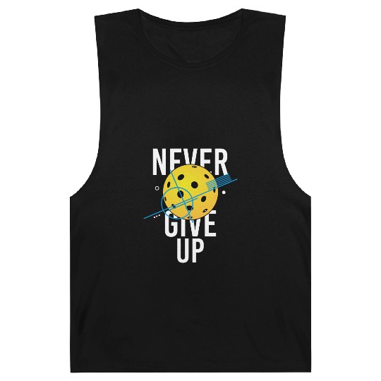 Pickleball, never give up Barnard Tanks