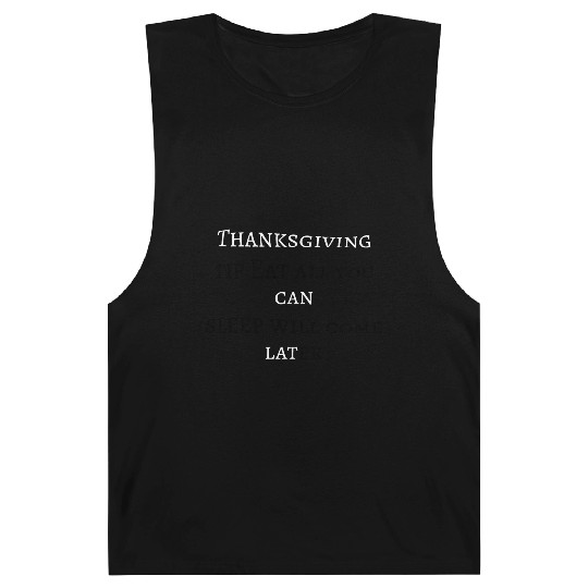 Thanksgiving tip: eat all you can; sleep will come Barnard Tanks