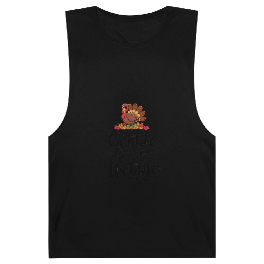 Gobble Til You Wobble Barnard Tanks Women Thanksgiving