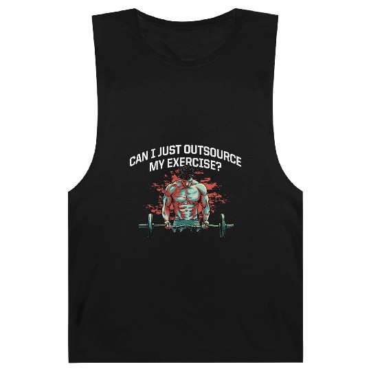 Can I Just Outsource My Exercise Workout Funny Gym Barnard Tanks