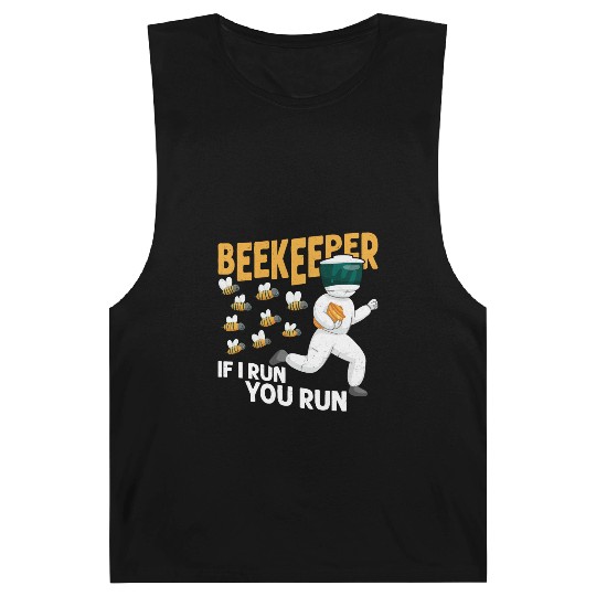 Beekeeper If I Run, You Run Beekeeping Apiarist Barnard Tanks