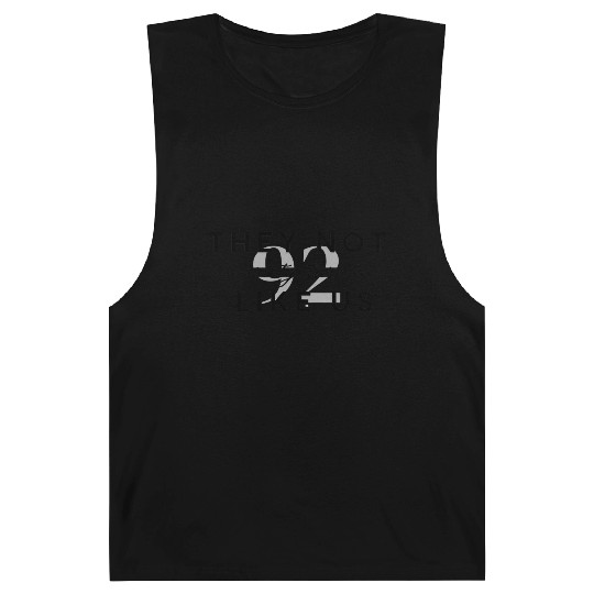They Not like us ninety two % graphic Barnard Tanks