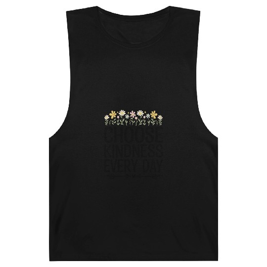 Choose Kindness Every Day Barnard Tanks