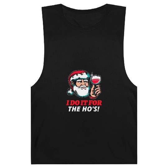 I Do It For The Ho's Barnard Tanks