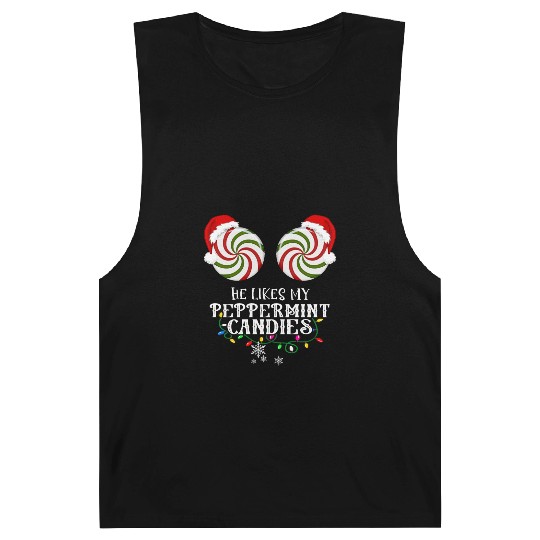 He Likes my Peppermint candies couples Xmas Barnard Tanks