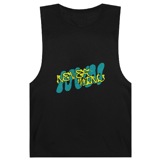 Never mind urban streetwear design Barnard Tanks
