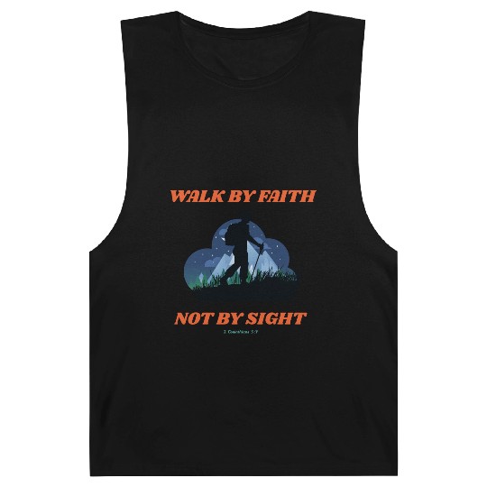 Walk By Faith Not By Sight Verse Barnard Tanks