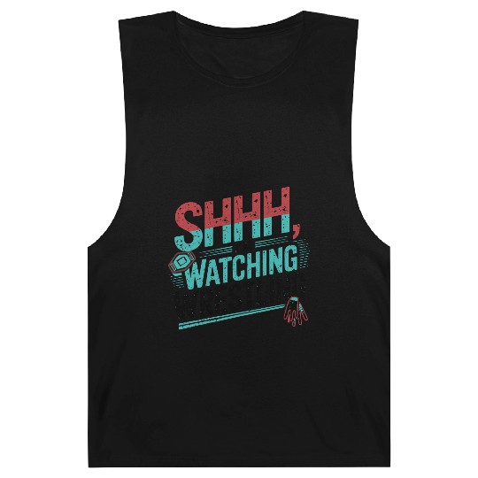 Shhh, I’m Watching Wrestling Design Barnard Tanks