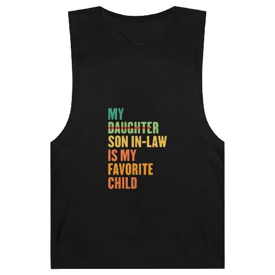 My Son In Law Is My Favorite Child Funny sating Barnard Tanks