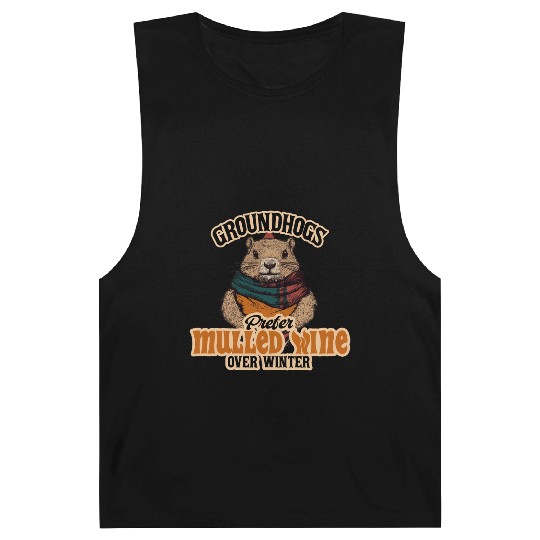 Groundhogs Prefer Mulled Wine Over Winter Design Barnard Tanks
