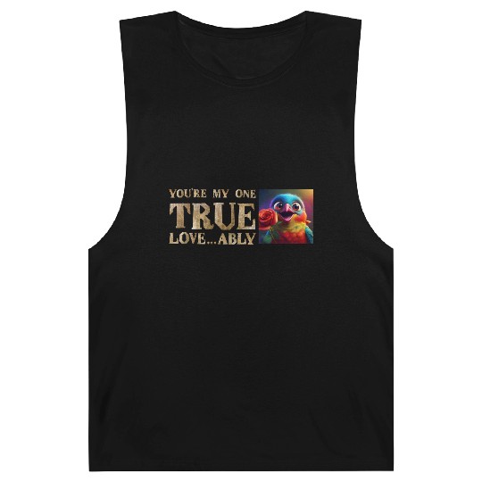 You're My One True Love...A-Bully! Barnard Tanks