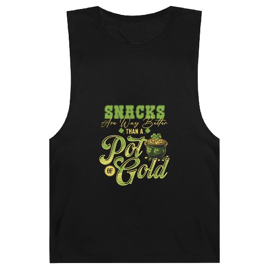 Snacks Are Better Than A Pot Of Gold St Patricks Barnard Tanks