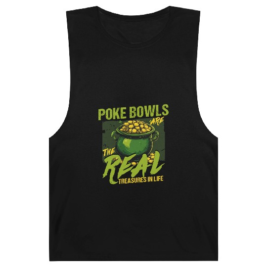 Poke Bowls Are The Real Treasures St Patricks Day Barnard Tanks