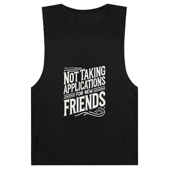 Not Taking Applications for New Friends Barnard Tanks