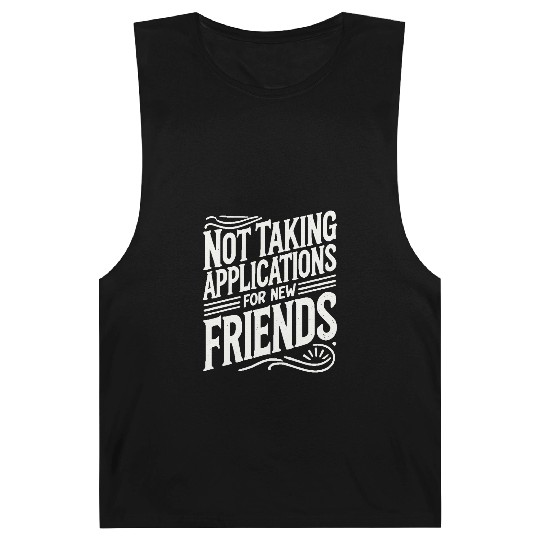 Not Taking Applications for New Friends Barnard Tanks