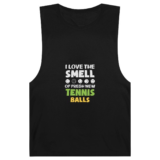 Love The Smell Of Fresh Tennis Balls Barnard Tanks
