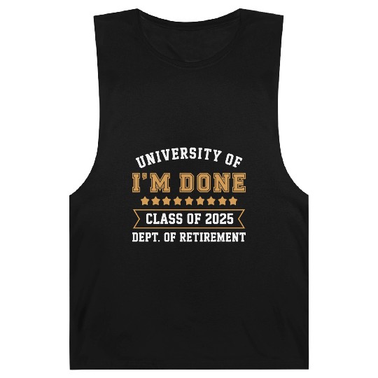 University Of I'm Done Teacher Funny Retirement Barnard Tanks