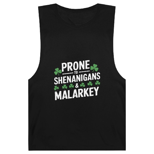 Prone To Shenanigans & Malarkey St Patrick's Day Barnard Tanks