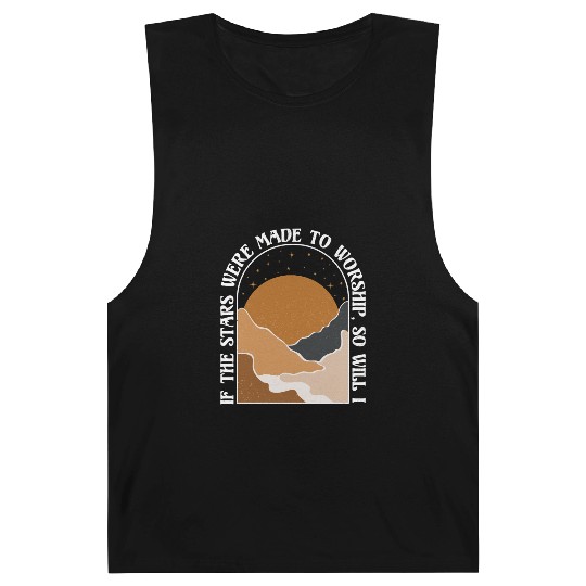 If The Stars Were Made To Worship So Will I Barnard Tanks