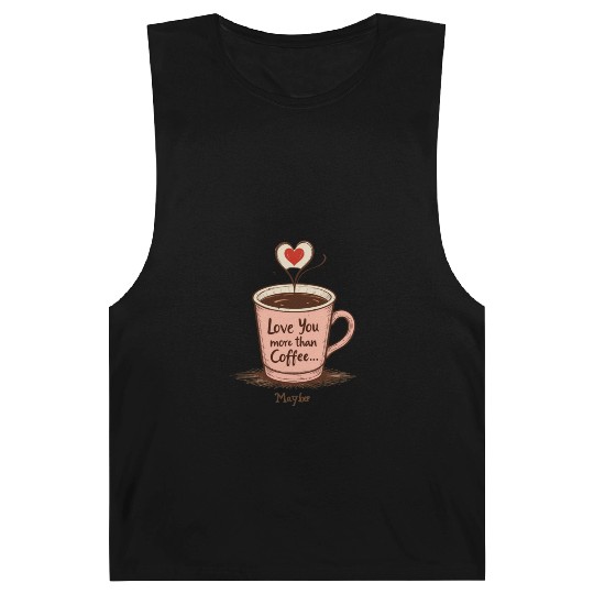 Love You More Than Coffee Retro Mug Barnard Tanks