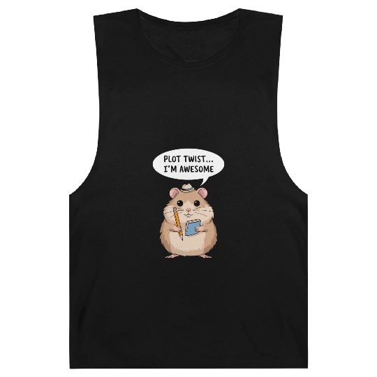 Hamster Writer Author Plot Twist I'm Awesome Barnard Tanks