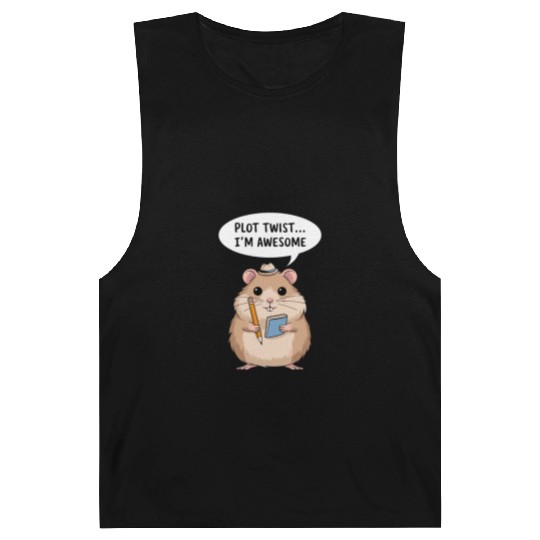 Hamster Writer Author Plot Twist I'm Awesome Barnard Tanks