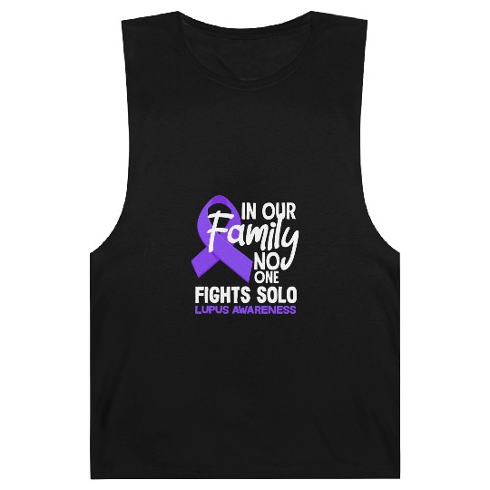 In Our Family No One Fights Solo Lupus Awareness Barnard Tanks