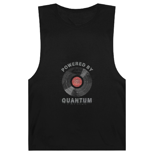 Powered by Quantum – Science Physics Geek Art Barnard Tanks
