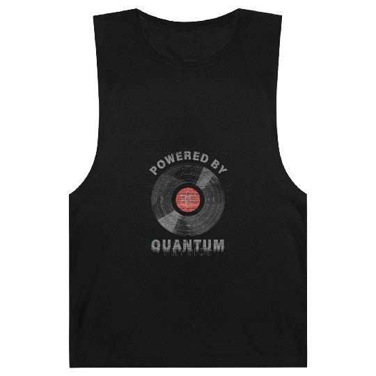 Powered by Quantum – Science Physics Geek Art Barnard Tanks
