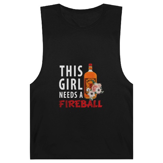 This Girl Needs A Fireball Barnard Tanks