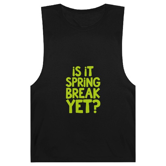 Spring Break Countdown Saying Quote Barnard Tanks
