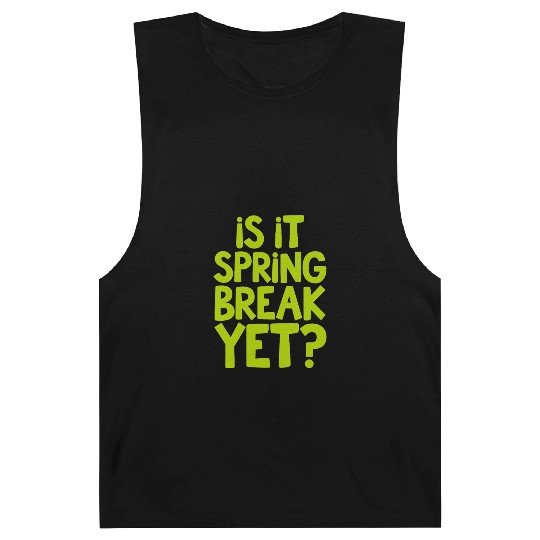 Spring Break Countdown Saying Quote Barnard Tanks