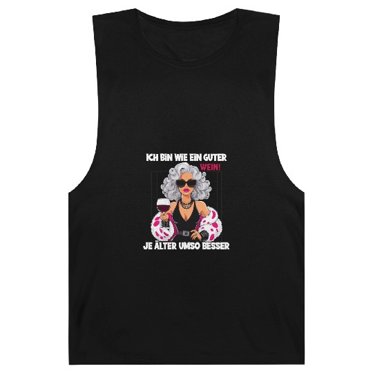 I'm Like A Fine Wine, Better With Age Statement Barnard Tanks