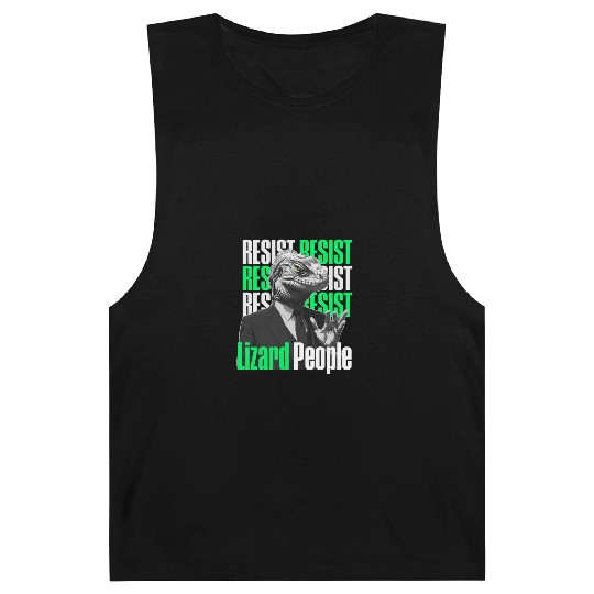 Resist Reptilians Lizard People Barnard Tanks