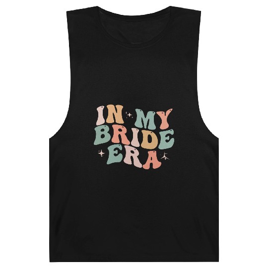 In My Bride Era Funny Groovy Wedding Engagement Barnard Tanks