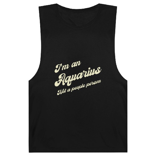 aquarius not a people person Barnard Tanks
