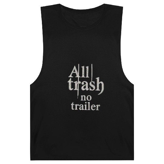 all trash no trailer Barnard Tanks